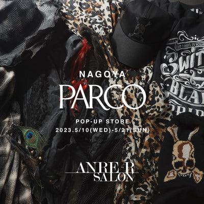 ANRE-R SALON POP-UP STORE at NAGOYA PARCO